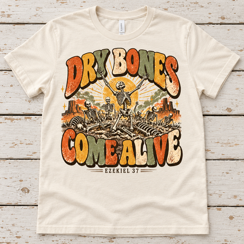 Dry Bones Come Alive Tee — Adult