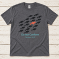 Do Not Conform Tee