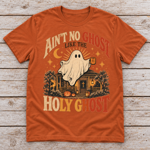 Ain’t No Ghost Like the Holy Ghost Tee — Adult