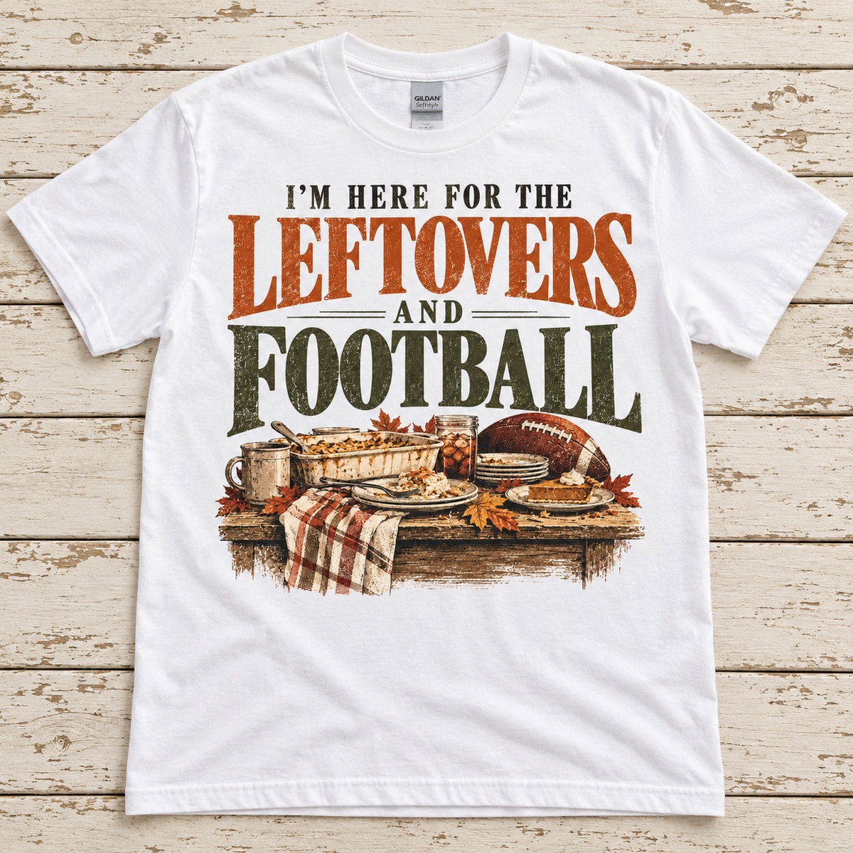 I’m Here for the Leftovers and Football Tee — Adult